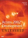 Access 2002 Development Unleashed@
